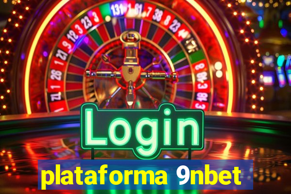 plataforma 9nbet